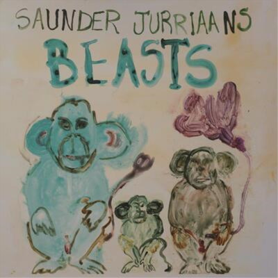 Saunder Jurriaans Beasts (Vinyl) 12'' Album (UK IMPORT)