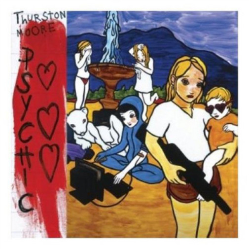 Thurston Moore Psychic Hearts (Vinyl) 12