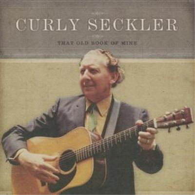 Curly Seckler That Old Book of Mine (CD) Album (UK IMPORT)