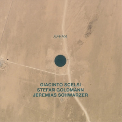 Giacinto Scelsi/Stefan Goldmann/Jeremias Schwarzer Sfera (CD) Album (UK IMPORT)