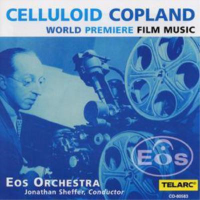 Aaron Copland Celluloid Copland (Sheffer / Eos Orchestra) (CD) Album
