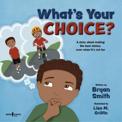 Bryan  Smith What'S Your Choice? (Paperback)