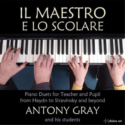 Anthony Gray Il Maestro E Lo Scolare: Piano Duets for Teacher and Pupil fro (CD)