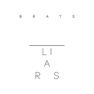 Liars Brats (Vinyl) 12'' Album
