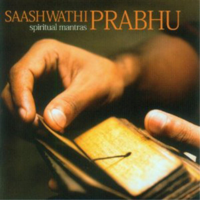 Saashwathi Prabhu Spiritual Mantras (CD) Album (UK IMPORT)