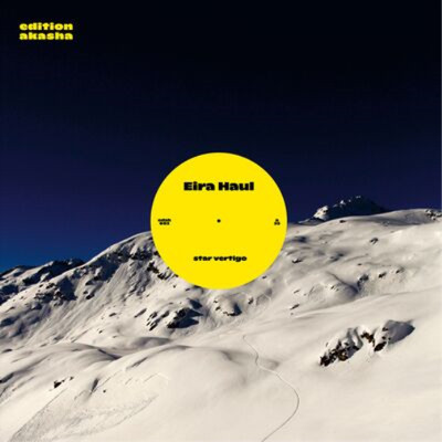 Eira Haul Star Vertigo (Vinyl) 12'' EP (UK IMPORT)