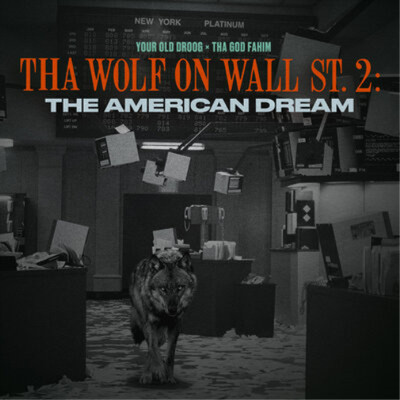 Your Old Droog x Tha GOD Fahi Tha Wolf On Wall St. 2: The American Drea (Vinyl)