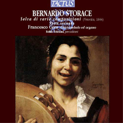 Bernardo Storace Bernardo Storace: Selva Di Varie Composizioni (CD) (UK IMPORT)