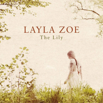 Layla Zoe The Lily (CD) Album (UK IMPORT)