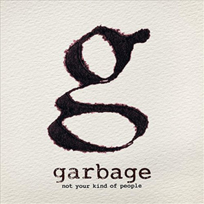 Garbage Not Your Kind of People (CD) Album