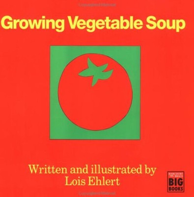 Growing Vegetable Soup Paperback Lois Ehlert