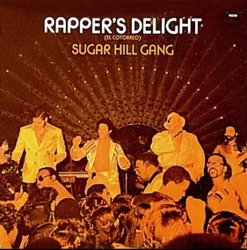 Sugarhill Gang – Rapper's Delight = El Cotorreo (1979