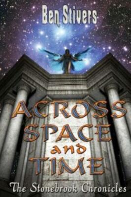 Across Space And Time - The Stonebrook Chronicles