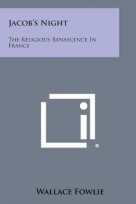 Jacob's Night: The Religious Renascence In France