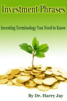 Investment Phrases: Investing Terminology You Need To Know