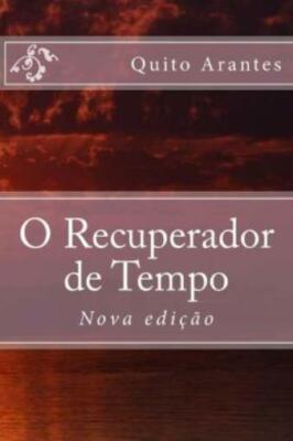 O Recuperador De Tempo