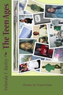 The Teen Ages: Poems In Transition