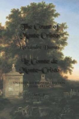 The Count Of Monte Cristo, Volume 3: Unabridged Bilingual Edition: English-...
