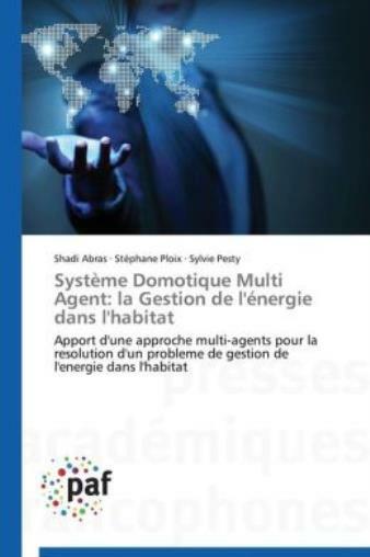 Syst?Me Domotique Multi Agent: La Gestion De L'?Nergie Dans L'habitat