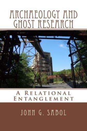 Archaeology And Ghost Research: A Relational Entanglement