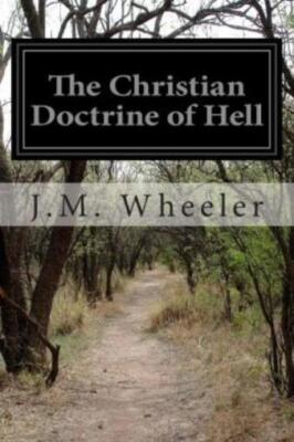 The Christian Doctrine Of Hell