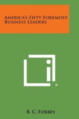 America's Fifty Foremost Business Leaders
