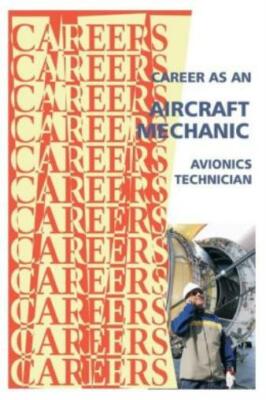 Career as an Aircraft Mechanic: Avionics Technician