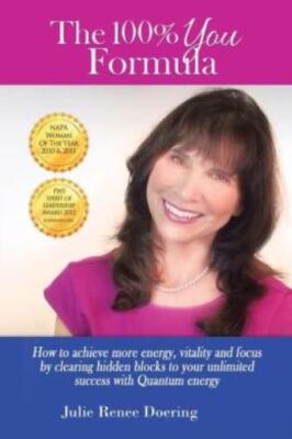 The 100% You Formula: How To Achieve More Energy, Vitality, And Focus By Cl...