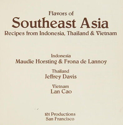 Flavors of Southeast Asia : Recipies from Indonesia, Thailand, an