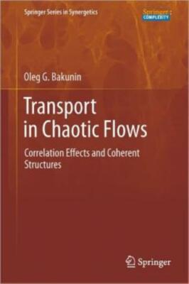 Chaotic Flows: Correlation Effects, Transport, And Structures