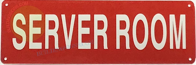 Server Room Sign (Reflective, Aluminum, RED Background, 4X12 INCH)-REF24-1027