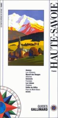 Haute-Savoie - Hardcover By Guide Gallimard - GOOD