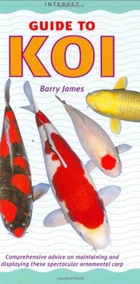 Guide to Koi (Fishkeeper's Guides), James, Barry