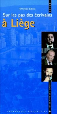 Sur Les Pas Des Ecrivains a Liege [Paperback]