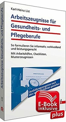 Arbeitszeugnisse für Gesundheits- und Pflegeberufe inkl. E-Book mit Arbeitshilf