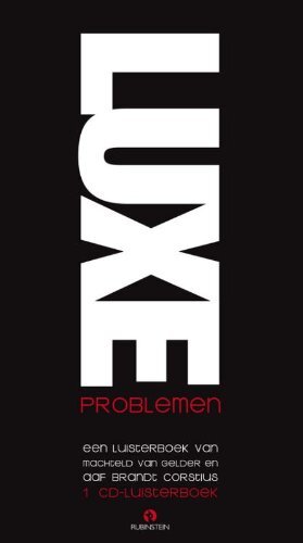 Machteld Van Gelder Luxe-Problemen: Luisterboek (Cd)