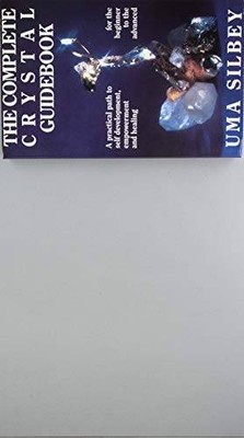The Complete Crystal Guidebook: A Practical Path to Self-Development - VERY GOOD