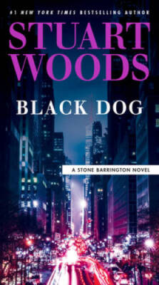 Black Dog (A Stone Barrington Novel) - Paperback By Woods, Stuart - GOOD