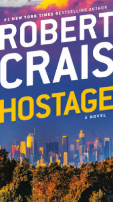 Hostage: A Novel - Mass Market Paperback By Crais, Robert - GOOD
