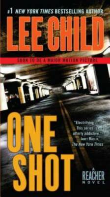 One Shot (Jack Reacher, No. 9) - Mass Market Paperback By Child, Lee - GOOD