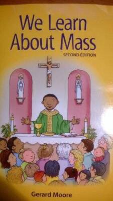 We Learn about Mass - Paperback By Moore, Gerard - GOOD