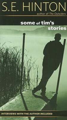 Some of Tim's Stories by S E Hinton: New