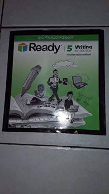 Ready Common Core 5 Writing Instruction Teacher Resource Book - ACCEPTABLE