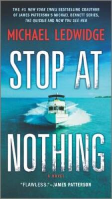 Stop at Nothing: A Novel (Michael Gannon Series, 1) - Paperback - GOOD