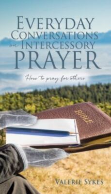 Everyday Conversations on Intercessory Prayer, Brand New, Free shipping in th...