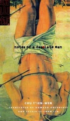 Chu T'ien-wen Notes of a Desolate Man (Hardback)
