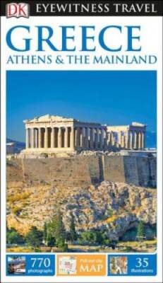 DK Eyewitness Travel Guide Greece, Athens & the Mainland - Paperback - GOOD