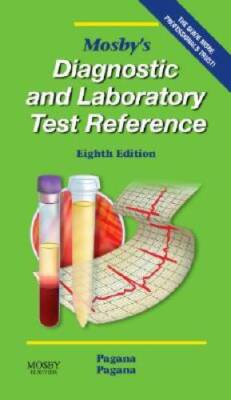Mosbys Diagnostic and Laboratory Test Reference, 8e (Mosbys Diagnostic  - GOOD