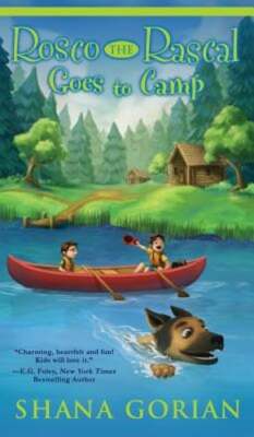 Rosco the Rascal Goes to Camp by Shana Gorian: New