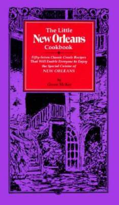 The Little New Orleans Cookbook: Fifty-Seven Classic Creole Recipes  - VERY GOOD